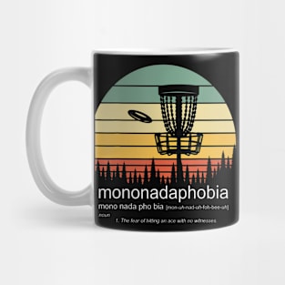 Disc Golf Mononadaphobia Funny Disk Golf Mug